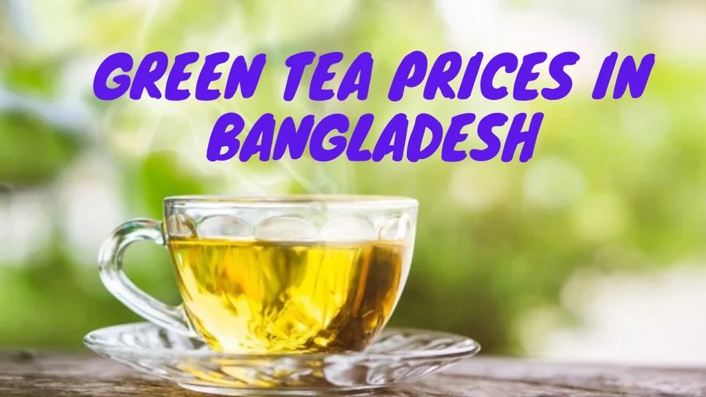 Green Tea Price In BD