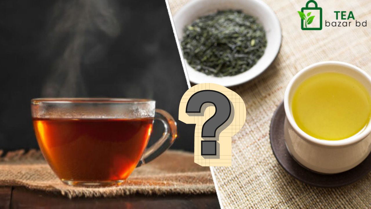 Which Tea Requires More Attention - Black or Green?